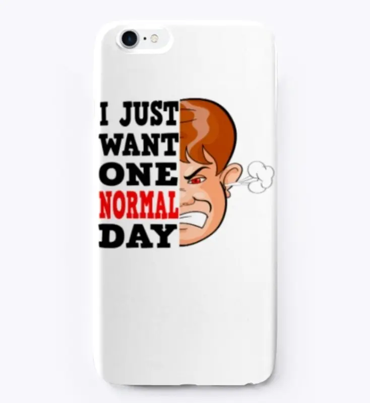 I Just Want One Normal Day